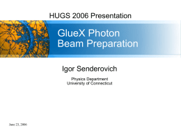 GlueX Photon Beam Preparation