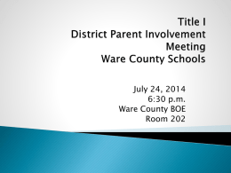 Ware County Schools System-Wide Parent Involvement Meeting
