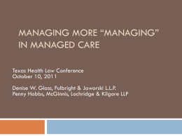 Managing More “Managing” in Managed Care