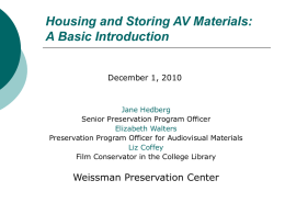 Housing and Storing AV Materials: A Basic Introduction