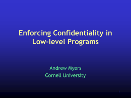 Enforcing Confidentiality in Low