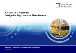 AA-low LPD Antenna: Design for High Volume Manufacture