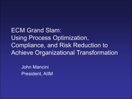 ECM Grand Slam: Using Process Optimization, Compliance
