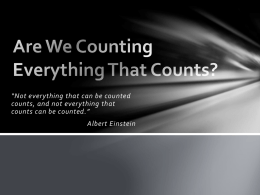 Are We Counting Everything that Counts?