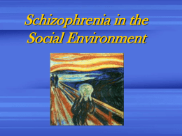 Schizophrenia and the Life Cycle