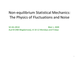 Non-equilibrium Statistical Mechanics: The Physics of