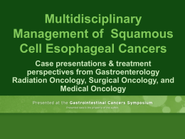Multidisciplinary Management of Squamous Cell Esophageal