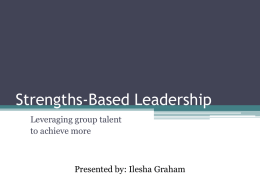 Strengths-Based Leadership - University of California, Davis