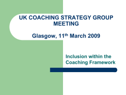 UK COACHING STRATEGY GROUP MEETING Glasgow, 11th …