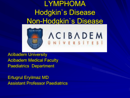 LYMPHOMA Hodgkin`s Disease Non