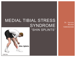 Medial Tibial Stress Syndrome “Shin Splints”