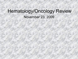 Hematology/Oncology Review