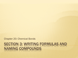 Section 3: Writing Formulas and Naming Compounds