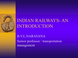 INDIAN RAILWAYS- AN INTRODUCTION