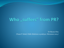 Who „suffers” from PR