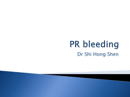 PR bleeding - Surgical Students Society of Melbourne