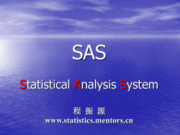 SAS Statistical Analysis System
