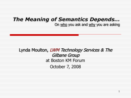 Meaning of Semantics Depends on Who You Ask & Why You are