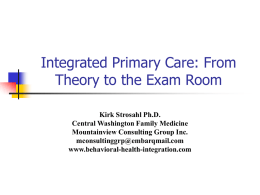 Behavioral primary care: From Theory to the Exam Room