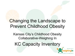 Changing the Landscape to Prevent Childhood Obesity