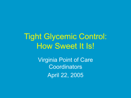 Tight Glycemic Control: Avoiding Alpine Sugars