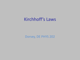 Physics 1161: Lecture 06 Kirchhoff’s Laws