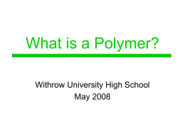 What is a Polymer? - University of Cincinnati