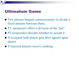 Ultimatum Game - Indiana University