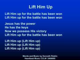 Lift Him Up - Worship Lyrics