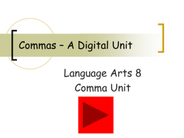 Commas &ndash; A Digital Unit