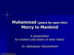 PROPHET MUHAMMAD (PBUH) MERCY TO MANKIND
