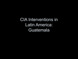 CIA Interventions in Latin America: Guatemala