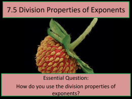 7.4 Division Properties of Exponents