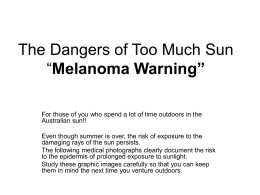 The Dangers of Too Much Sun “Melanoma Warning”