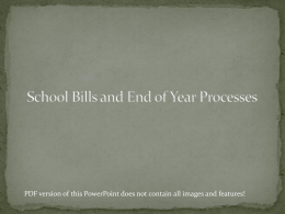 School Bills and End of Year Processes