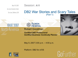 DB2 War Stories and Scary Tales (Part 1)