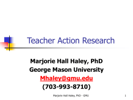 TEACHER ACTION RESEARCH - George Mason University