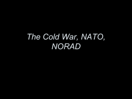 The Cold War, NATO, NORAD