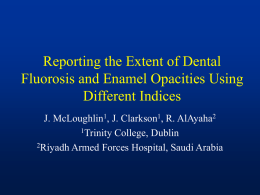 Reporting the extent of dental fluorosis and enamel