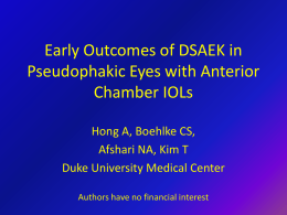 Early Outcomes of DSAEK in Pseudophakic Eyes with Anterior