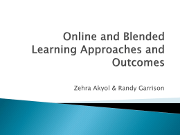 Online and Blended Learning Approaches and Outcomes