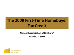 The 2009 First Time Homebuyer Tax Credit