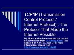TCP/IP: Transmission Control Protocol / Internet Protocol