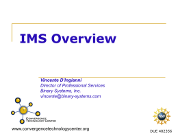 IMS Overview - Convergence Technology Center