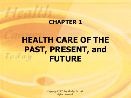 Health Care of the Past, Present, and Future