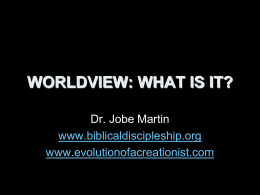 WORLDVIEW: WHAT IS IT? - BiblicalDiscipleship.org