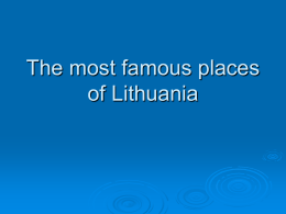 The most famous places of Lithuania
