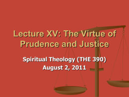 Lecture XV: The Virtue of Prudence and Justice