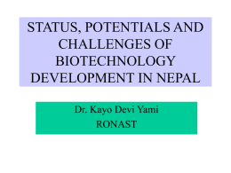 STATUS, POTENTIALS AND CHALLENGES OF BIOTECHNOLOGY