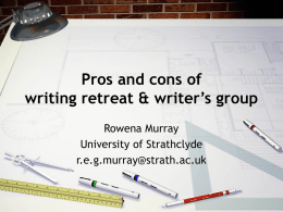 Pros and cons of writing retreat and writer’s group